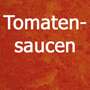 Tomato sauces  Tomato sauces